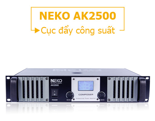 Cục đẩy công suất NEKO AK2500